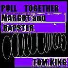 Picture for song 'Pull Together' by artist 'Tom King'