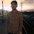 Picture for song 'The World At Your Feet' by artist 'We're All Just Passing Through'