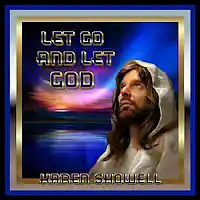 Picture for song 'Let Go and Let God' by artist 'Karen Showell'