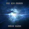 Picture for song 'The Big Crunch' by artist 'Chris Baker'