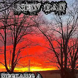 Picture for song 'New Day' by artist 'MECHANIC A'