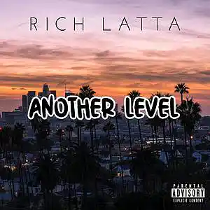 Picture for song 'Another Level' by artist 'Rich Latta'