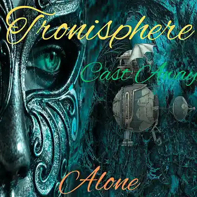 Picture for song 'Alone' by artist 'Tronisphere'
