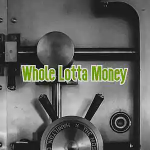 Picture for song 'Whole Lotta Money' by artist 'Anac On The Beat'