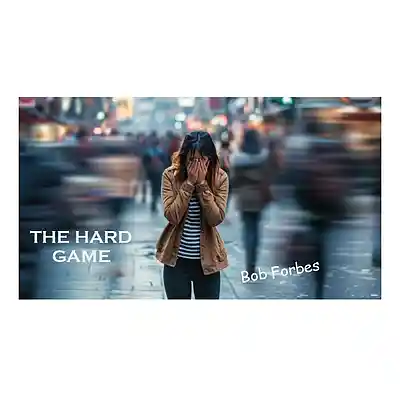 Picture for song 'The Hard Game' by artist 'Bob Forbes'
