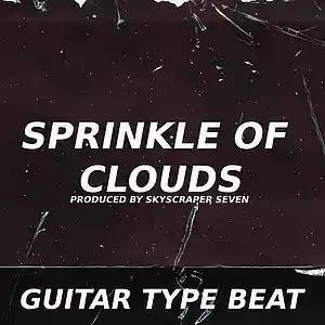 Picture for song 'Indie Guitar Type Beat - Sprinkle Of Clouds' by artist 'Skyscraper Seven'