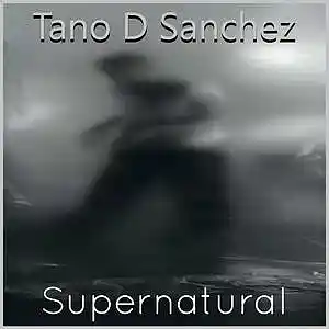 Picture for song 'Supernatural' by artist 'Tano D Sanchez'