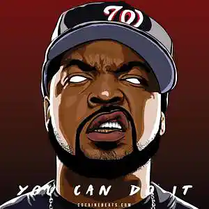 Picture for song 'You Can Do It ( Ice Cube Type Beat )' by artist 'Cocaine Beats'