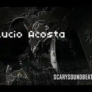 Picture for song 'Lucio Acosta' by artist 'ScarySoundBeatz'