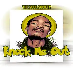 Picture for song 'Knock Me Out' by artist 'The Soul Society Beatz'