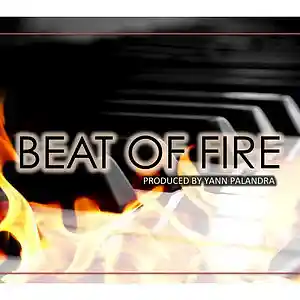 Picture for song '1-01 Track 01_ Beat of Fire _ By Yann Palandra' by artist 'yannpalandrabeats'