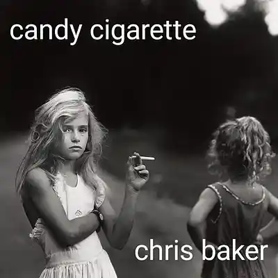 Picture for song 'Candy Cigarette' by artist 'Chris Baker'
