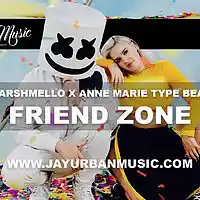 Picture for song 'Friend Zone (Marshmello x Anne Marie Type Beat)' by artist 'JayUrbanMusic'