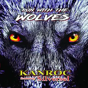 Picture for song 'RUN WITH THE WOLVES by KANROC' by artist 'KANROC'