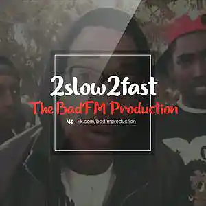 Picture for song '"2slow2fast" Rap Battle Type Beat' by artist 'The BadFM Production'