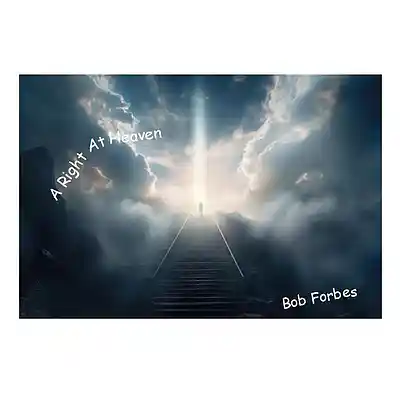 Picture for song 'A Right At Heaven' by artist 'Bob Forbes'