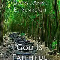 Picture for song 'God is Faithful' by artist 'Cheryl-Anne Ehrenreich'