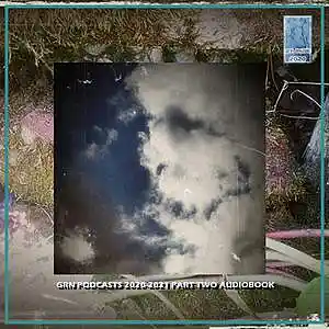 Picture for song 'GRN PODCASTS - 2020-2021 Messageboard, pt. 2' by artist 'GRN PODCASTS'