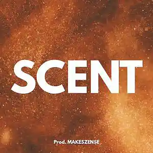 Picture for song 'Scent' by artist 'MAKESZENSE'
