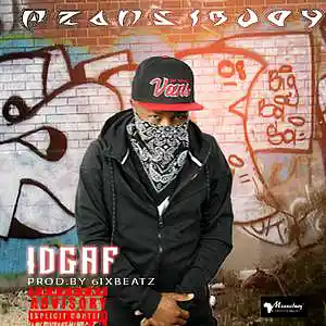 Picture for song 'IDGAF' by artist 'Mzansibuoy'