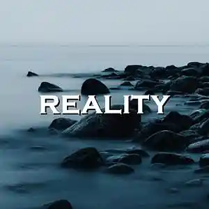Picture for song 'Reality' by artist 'SadGlad Music'