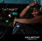 Picture for song 'Cant Help It' by artist 'Asia Bryant'