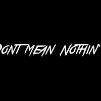 Picture for song 'Dont Mean Nothin (Prod.By @JBreezzBeatz) ' by artist 'JBreezzBeatz'