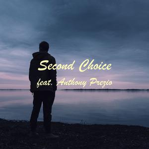 Picture for song 'Second Choice (feat. Anthony Prezio)' by artist 'Round The Globe'