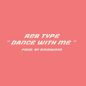 Picture for song '"DANCE WITH ME"' by artist 'RousWood'