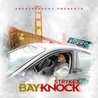 Picture for song 'Bay Knock' by artist 'Strykez'