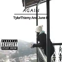 Picture for song 'Again(Ft. June B)' by artist 'Tyler Thierry MVO'