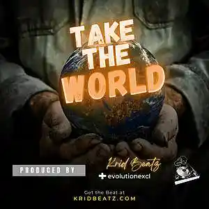 Picture for song 'Take the World - Krid Beatz type beat' by artist 'Krid Beatz'