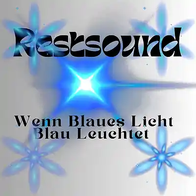 Picture for song 'Wenn Blaues Licht Blau Leuchtet' by artist 'Restsound'