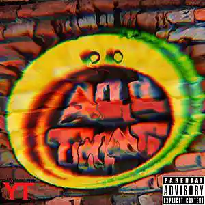 Picture for song 'ALL THAT' by artist '3 Way Tay (Young Tay)'