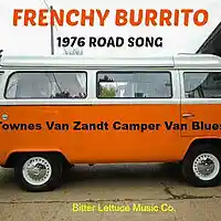 Picture for song 'Townes Van Zandt Camper Van Blues' by artist 'Frenchy Burrito And The Folk Pistols'