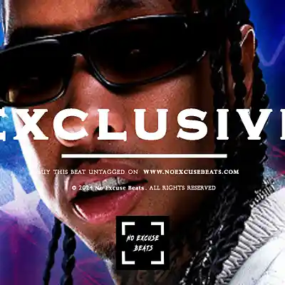 Picture for song 'Tyga "Exclusive" BUY 2 GET 1 FREE' by artist 'No Excuse Beats'
