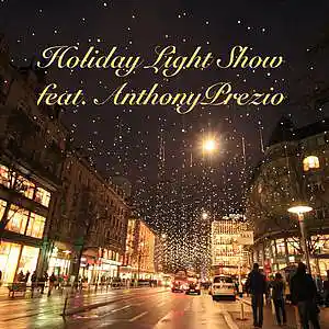 Picture for song 'Holiday Light Show (feat. Anthony Prezio)' by artist 'Round The Globe'