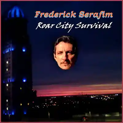 Picture for song 'Roar City Survival' by artist 'Frederick Serafim'