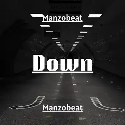 Picture for song 'Down' by artist 'Manzobeat'