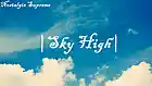 Picture for song 'Sky High (Prod. by Nostalgia Supreme)' by artist 'Nostalgia Supreme'