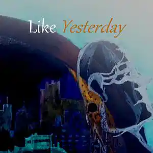 Picture for song 'Like Yesterday (featuring D.C)' by artist 'john knox'