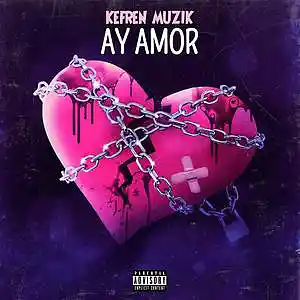 Picture for song 'AY AMOR' by artist 'Kefren Beats'
