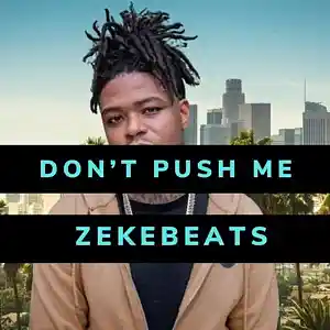 Picture for song 'Don't Push Me Zoe Osama X Snoop Dogg' by artist 'zekebeats'