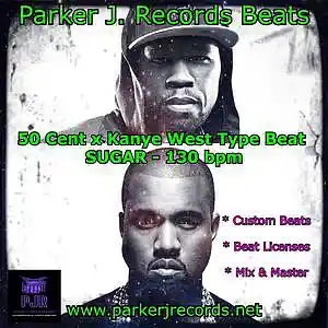 Picture for song '50 Cent x Kanye West Type Beat - SUGAR (130 bpm)' by artist 'Parker J. Records Beats'