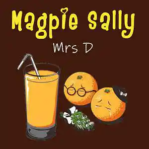 Picture for song 'Mrs D' by artist 'Magpie Sally'