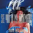 Picture for song 'KanyeWest - See You In My Nightmares ft. Lil Wayne' by artist 'PPLSWG'