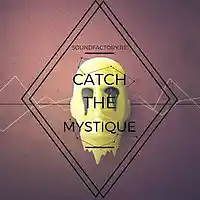 Picture for song 'Catch The Mystique' by artist 'Sound Factory Records'