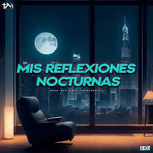 Picture for song 'MIS REFLEXIONES NOCTURNAS Instrumental de Rap con' by artist 'Beats BFYT'