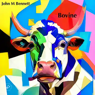 Picture for song 'Bovine(John M Bennett)' by artist 'Bovine Productions'