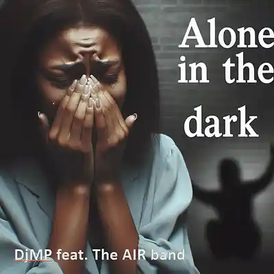 Picture for song 'DjMP & the AIR band - seule dans le noir' by artist 'DjMP and the AIR band'